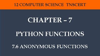 Chapter 7 - Python Functions (7.6 Anonymous Functions)