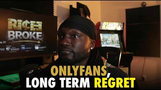 OnlyFans, Long Term Regret