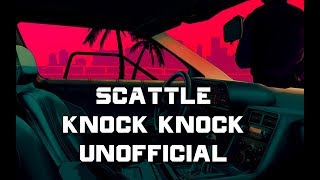 Scattle - knock knock