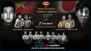 WBO WORLD TITLE MATCH AND WBO ORIENTAL TITLE MATCH