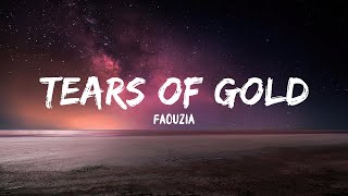 Faouzia - Tears of Gold (Stripped) (Lyrics)