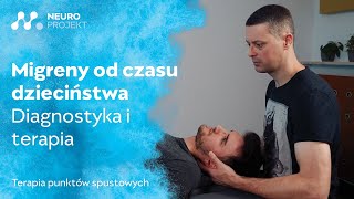 Pacjent z migrenami od czasu dzieciństwa - Diagnostyka i terapia