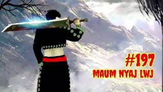 Maum nyaj lwj part 197