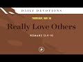 Really Love Others – Daily Devotional