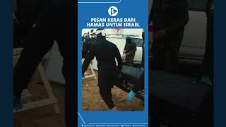 Penyerahan Jasad Tawanan Israel Diwarnai Pesan Keras dari hamas