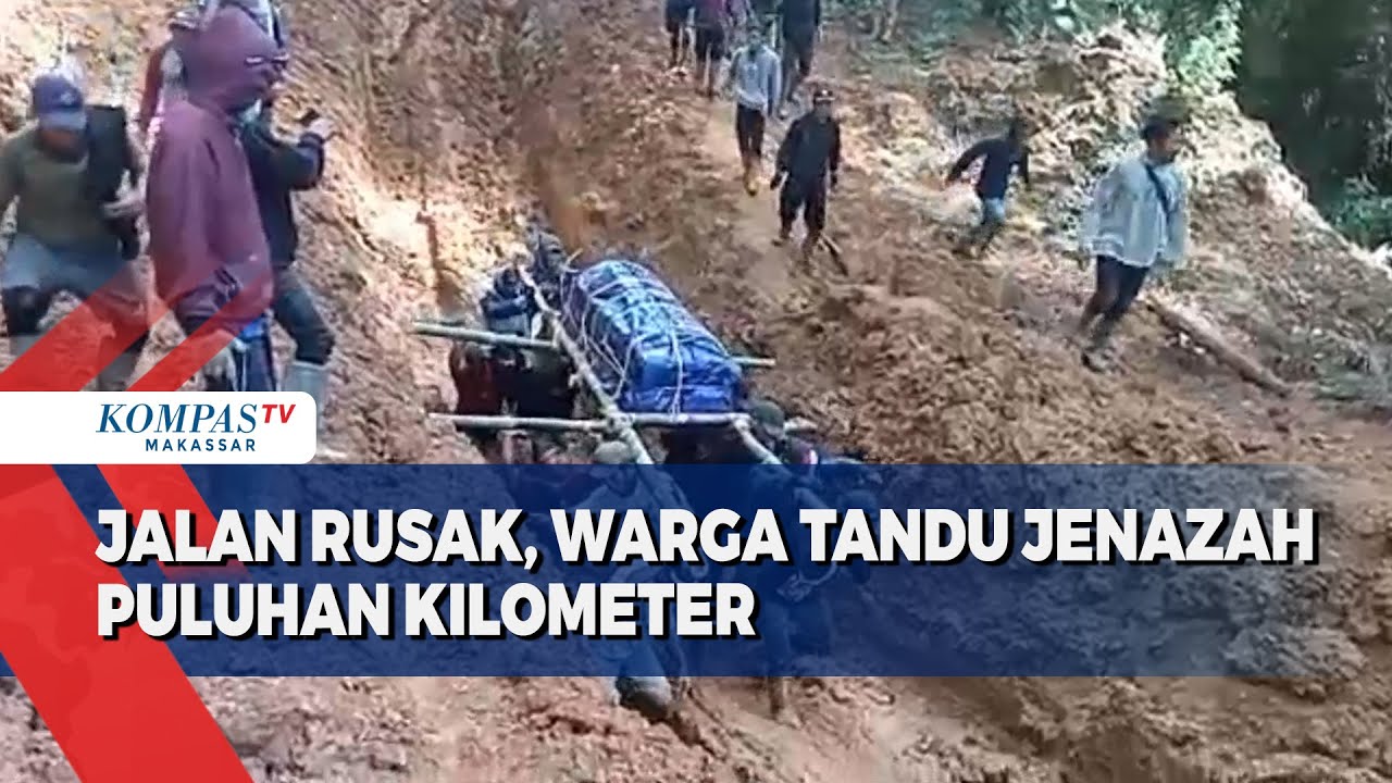 Jalan Rusak, Warga Tandu Jenazah Puluhan Kilometer - YouTube