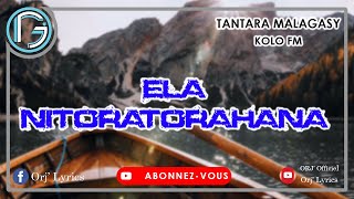 ELA NITORATORAHANA || ANTARA MALAGASY [ KOLO FM ]