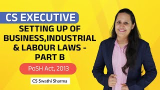 CS Executive | SBILL  - Lecture | PoSH Act, 2013| CS Coaching in English | CS Swathi Sharma