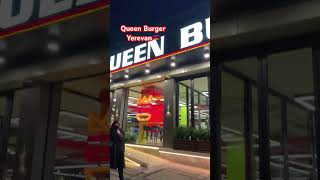 Queen Burger Yerevan #armeniatourism