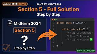 JavaFX Midterm Autumn 2024 - Full Solution to Section 5 Question (Step by Step) | Tutorial - 06