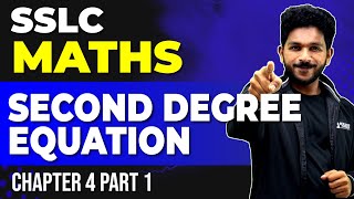 SSLC MATHS | Second Degree Equations | രണ്ടാംകൃതി സമവാക്യങ്ങൾ Part 1 | CHAPTER 2  | EXAM WINNER