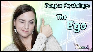 Jungian Psychology - The Ego - Carl Jung