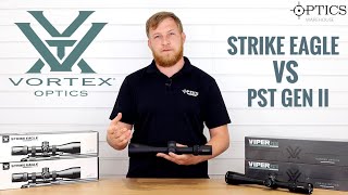 Vortex Strike Eagle VS Vortex Viper PST Gen II - Quickfire Review