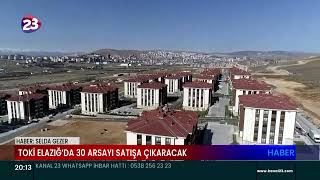 TOKİ ELAZIĞ’DA 30 ARSAYI SATIŞA ÇIKARACAK