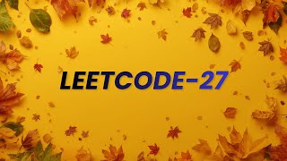LeetCode 27 | Remove Element | Java Solution (No Explanation) #LeetCode27LeetCode-27