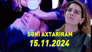 Səni axtarıram 15.11.2024 Tam veriliş / Seni axtariram 15.11.2024