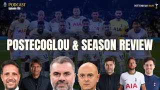 🎙 POSTECOGLOU & SEASON REVIEW | Episode 126 | #THFC #Spurs #COYS