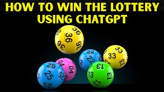How To Win The Lottery Using ChatGPT