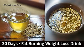 Lose Stubborn Belly Fat in 30 Days - Fat Burning Drink Recipe - Weight Loss Fennel Tea & Cumin Water