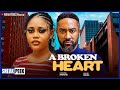 A BROKEN HEART (NEW TRENDING NIGERIAN NOLLYWOOD MOVIE 2024) Chioma Nwaoha Majid Macheal