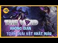 [Phân Tích Quốc Gia #7] THE VOID - CHIỀU KHÔNG GIAN CỦA BỌN QUÁI VẬT | Vũ Trụ Liên Minh Huyền Thoại