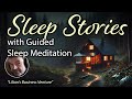 Sleep Story for Grown Ups with Guided Relaxing Meditation | 