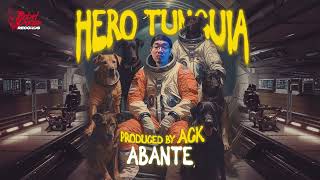 Hero Tunguia - ABANTE (feat. Big Blooda Boki, Kiel) Prod. by ACK (Official Audio)