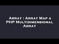 Array : Array Map a PHP Multidimensional Array