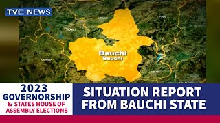 #Decision2023 | Sifon Essien Gives Situation Report From Bauchi State