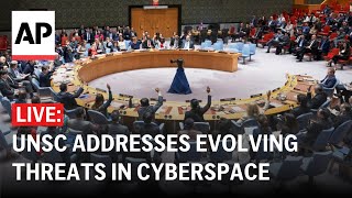 LIVE: UN Security Council addresses evolving threats in cyberspace