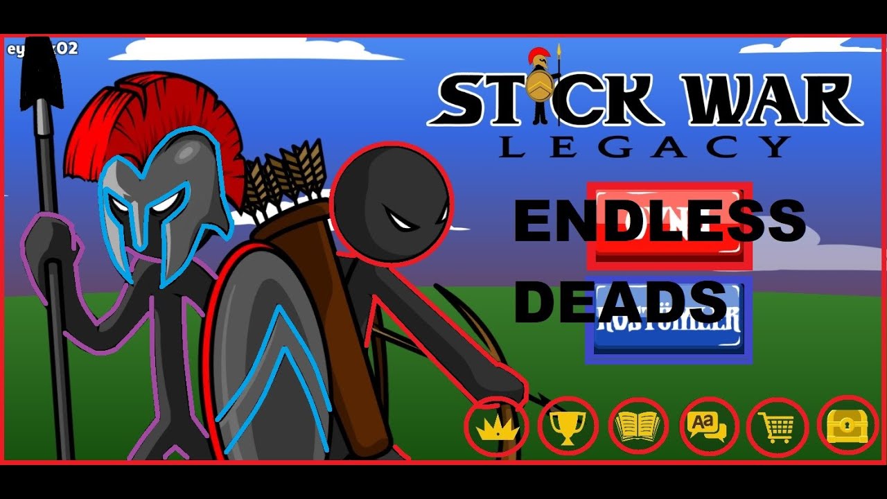 Stick War Legacy Endless Deads Part 2 Youtube