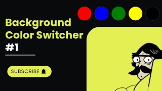 Background Color Switcher | JavaScript Mini Project