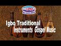 ✅IGBO Traditional Gospel Music | Uba Pacific Music