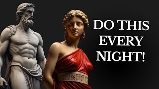 7 STOIC PRACTICES YOU MUST DO EVERY NIGHT (Must Watch) | Stoicism
