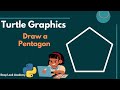 22. How to draw a Pentagon in python turtle graphics