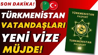 TÜRKMENİSTAN VATANDAŞLARI MUTLAKA İZLEYİN! (Türkiye'ye Yeni Vize 2025)