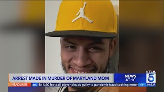 Arrest made in murder of Maryland mom