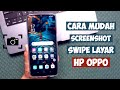 Cara mudah screenshot swipe jari Oppo | Cara screenshot oppo tanpa tombol