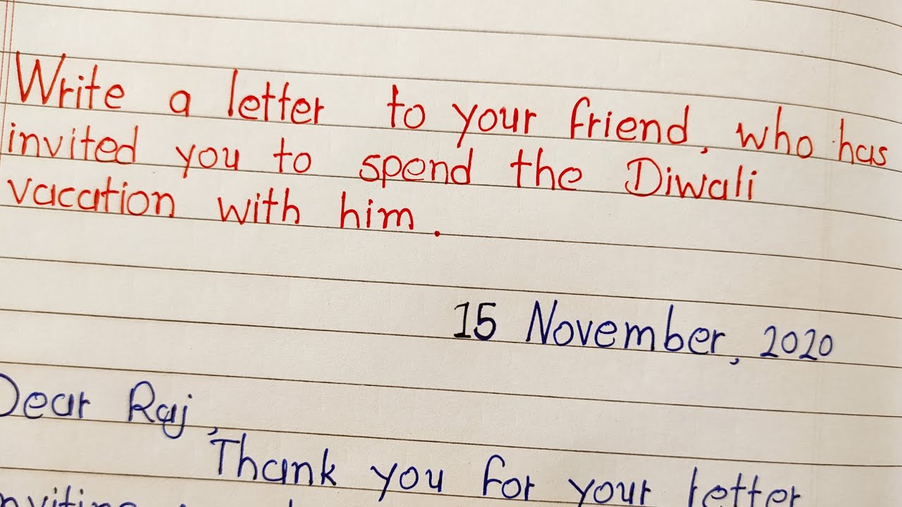 Write A Letter To Your Friend Invited You To Spend Diwali Vacation ...