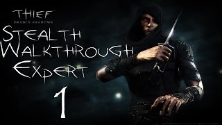 Thief: Deadly Shadows - Stealth Walkthrough - Expert - 100% Loot - Part 1 - Mission 1 Checking In