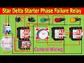 Star Delta Starter Control Wiring Connection with Phase Failure Relay | Star Delta Starter circuit