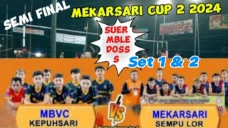 Laga Panas🔥Semi Final Kepuhsari Vs Mekarsari Sempu Lor Set 1 dan 2