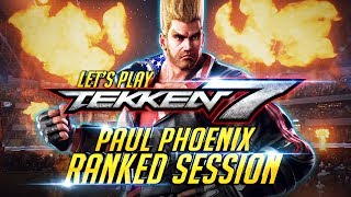 TEKKEN 7 Paul Phoenix - Online Battle Ranked Session『 鉄拳7 철권7』