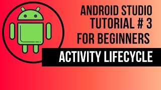 Mastering Android App Activity Lifecycle | Step-By-Step Tutorial With Practical Example