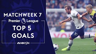 Top 5 goals from Premier League 2019/20 Matchweek 7 | NBC Sports