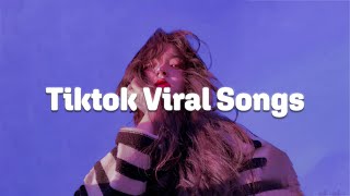 Tiktok viral songs 2023 🍓Trending tiktok songs 🍓Viral songs 2023