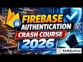 Firebase Authentication Crash Course 2026 (JavaScript)