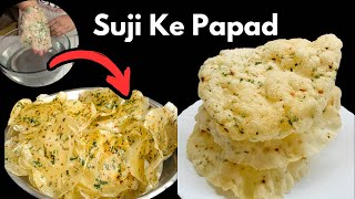 Suji Ke Papad Recipe. Super Crispy, Super Tasty Suji Papad. Stored Sooji Papad for One Year