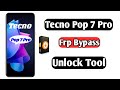 Tecno Pop 7 Pro [BF7] Frp Bypass Unlock Tool