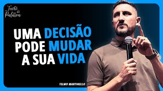 COMO TOMAR UMA DECISÃO DIFÍCIL | Telmo Martinello